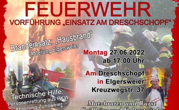 Feuerwehr Vorführung: Einsatz am Dreschschopf am 27.06.2022 ab 17:00 Uhr